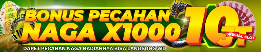 PECAHAN NAGA X1000
